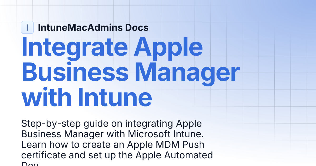 integrate-apple-business-manager-with-intune-intunemacadmins-docs